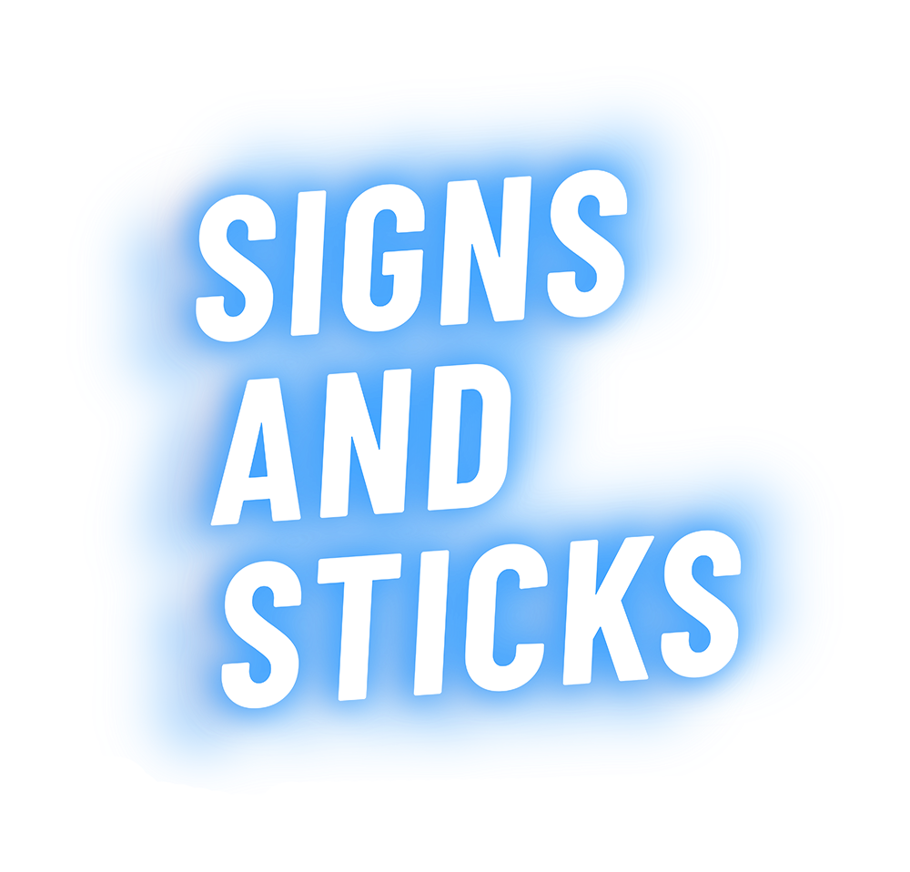 Signs and Sticks